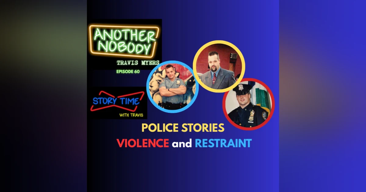 POLICE STORIES: VIOLENCE AND RESTRAINT