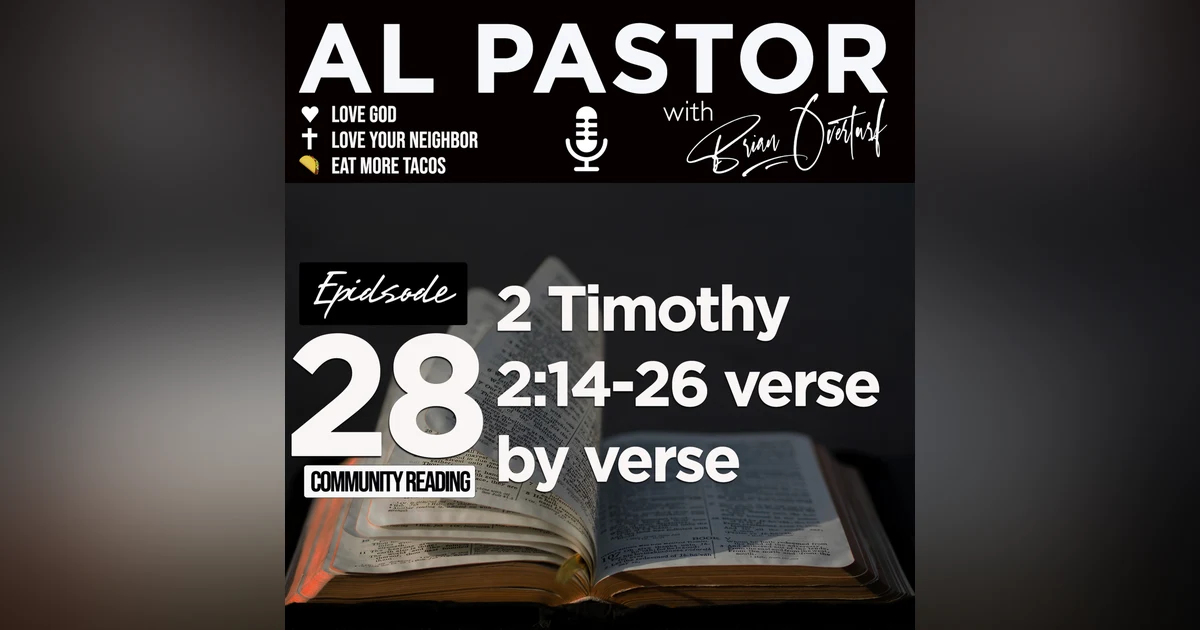#28 - 2 Timothy 2:14-26 Verse by Verse