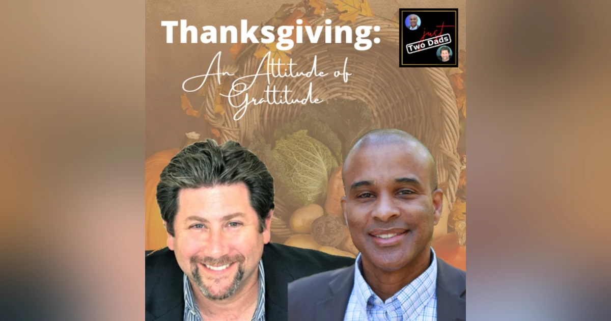 Episode 66: Thanksgiving: An Attitude of Gratitude