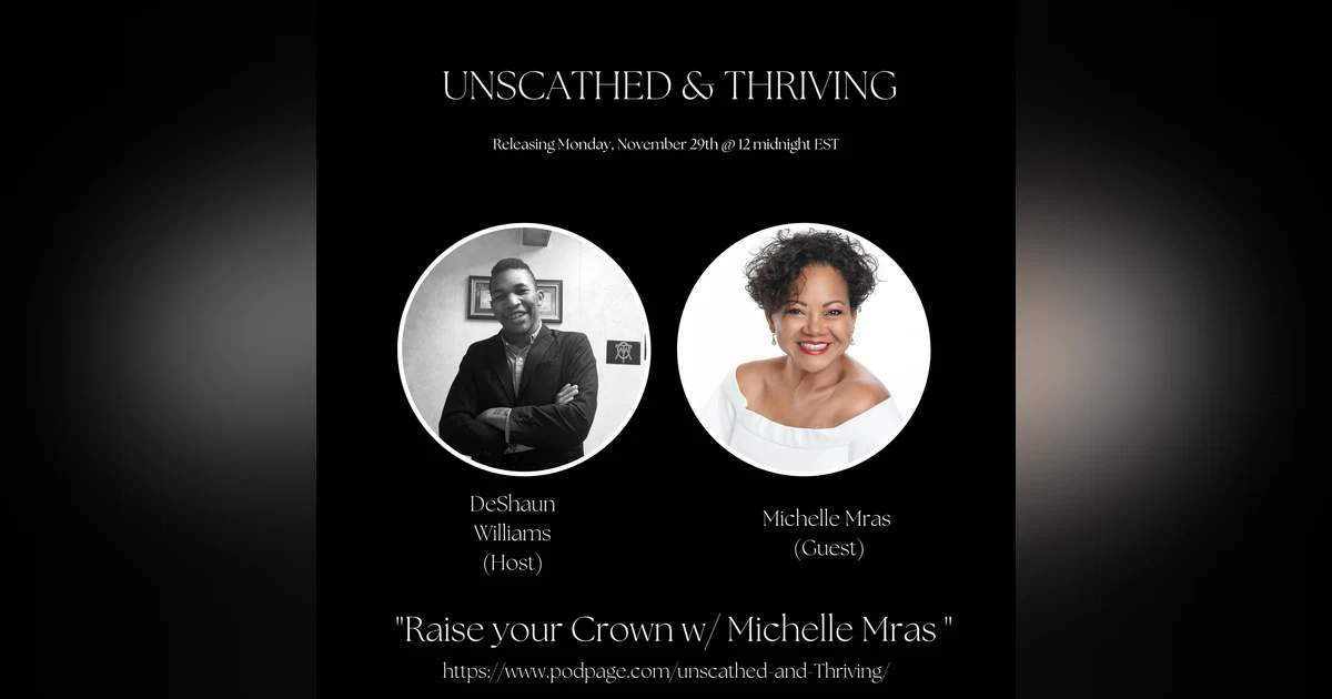 #45 - Raise Your Crown with Dr. Michelle Mras