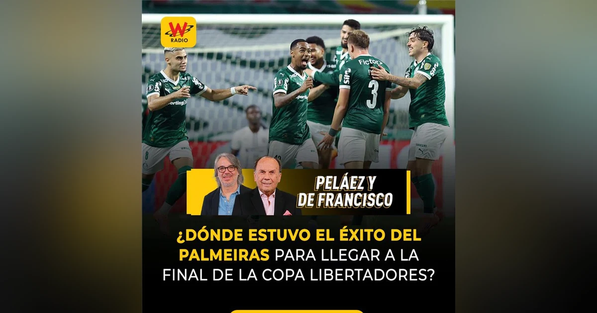 ¿Dónde estuvo el éxito del Palmeiras para llegar a la final de la Copa Libertadores?
