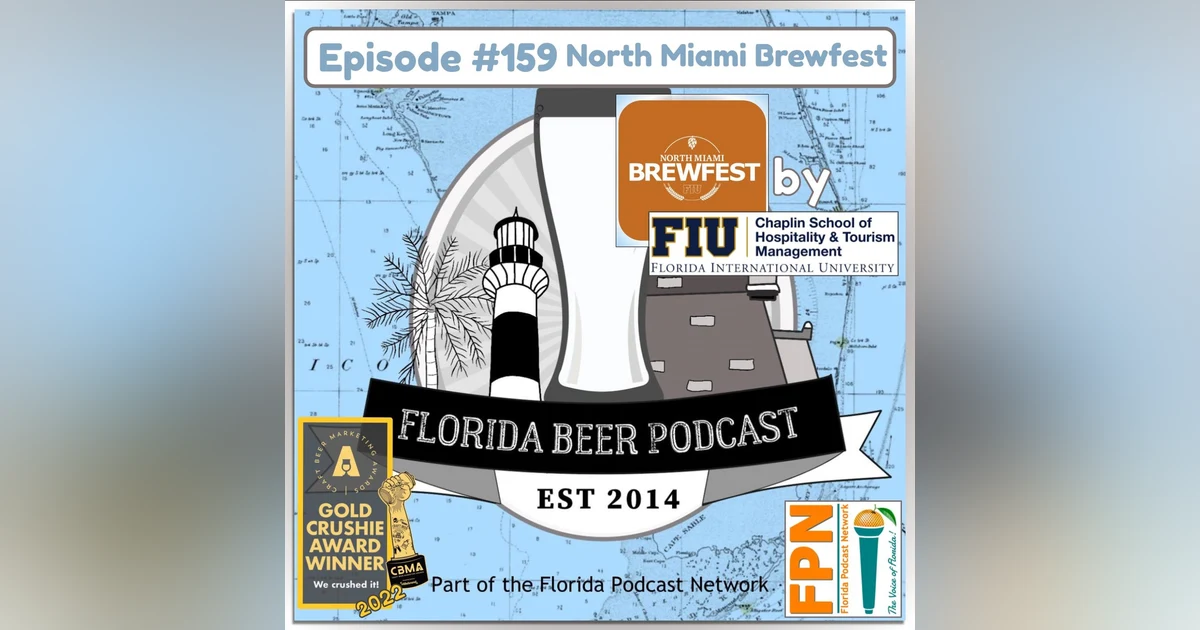 Florida Beer Podcast - Episode 159: 2023 North Miami Brewfest