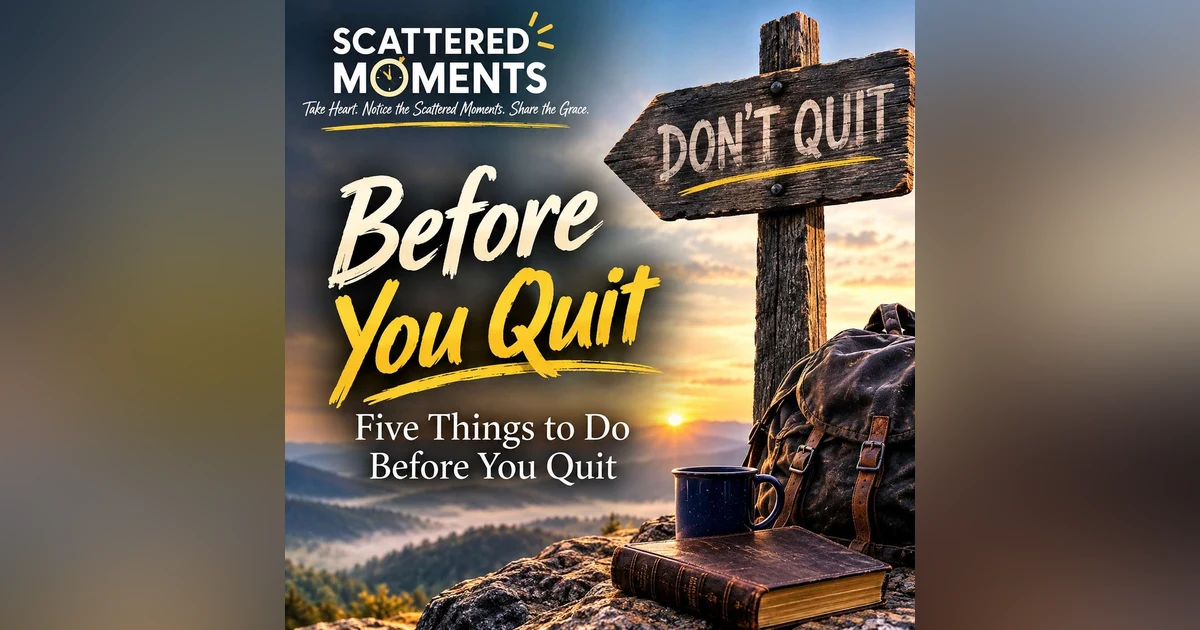 Before You Quit: 5 Things to Do Before You Walk Away