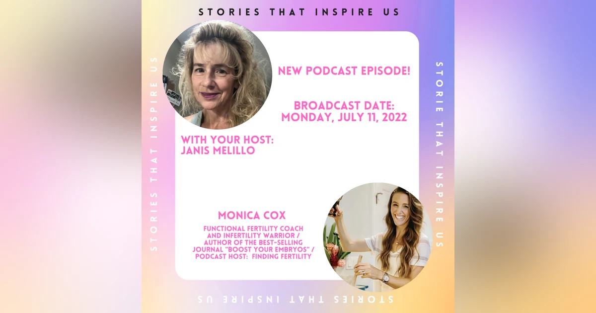 Stories That Inspire Us with Monica Cox - 07.11.22