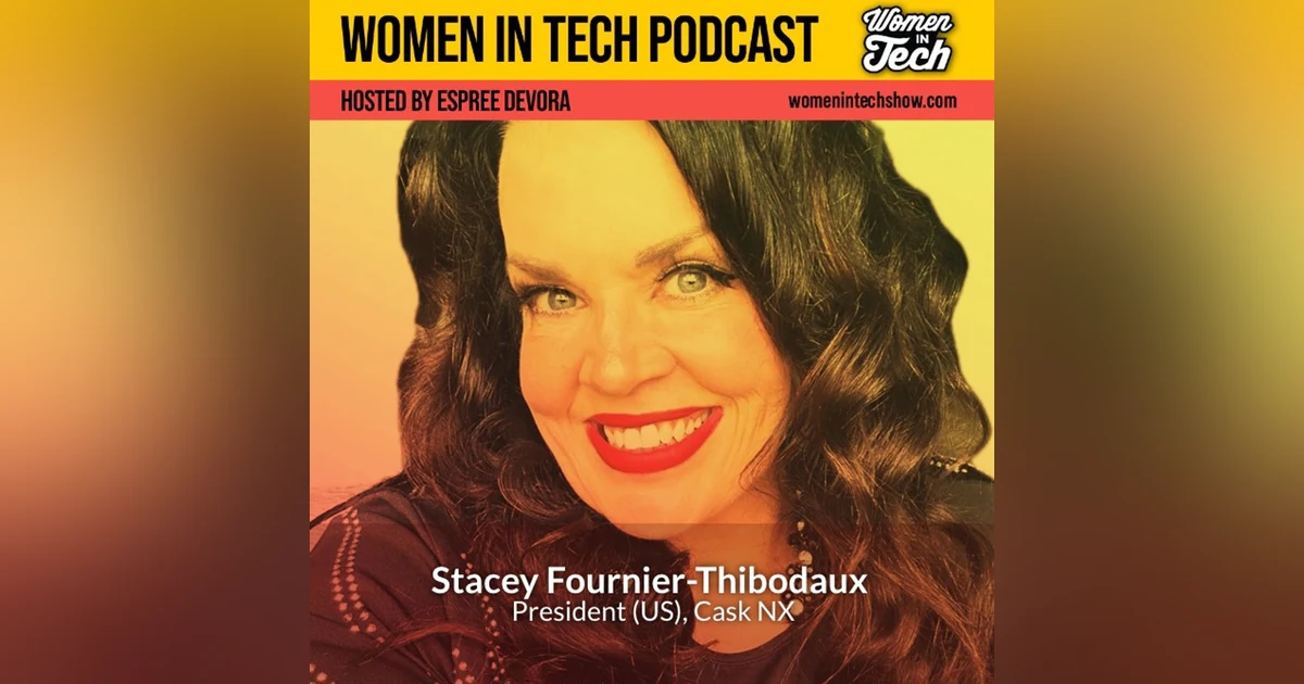 Stacey Fournier-Thibodaux of Cask NX: Simplifying Workflows: Women In Tech Minnesota