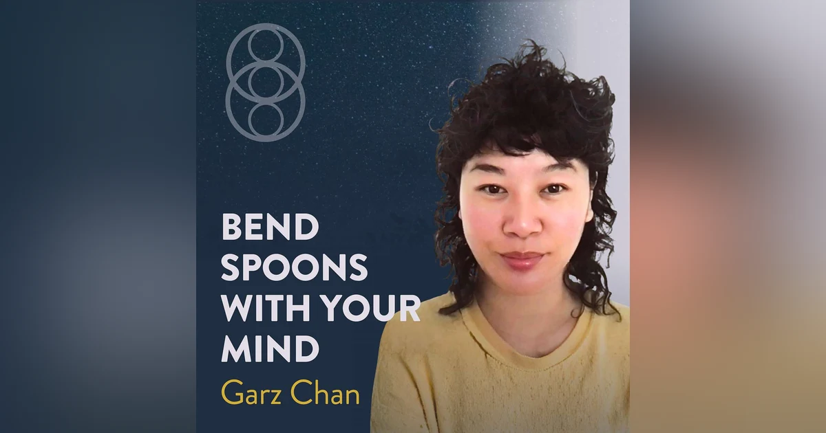 Telekinesis and Energy Healing - Tap into your Power with Garz Chan