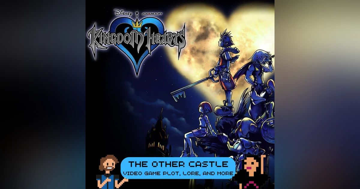 Kingdom Hearts S6E2