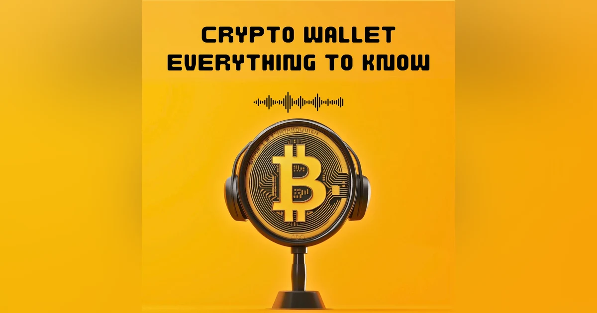 #27. Crypto Wallet : everything to know