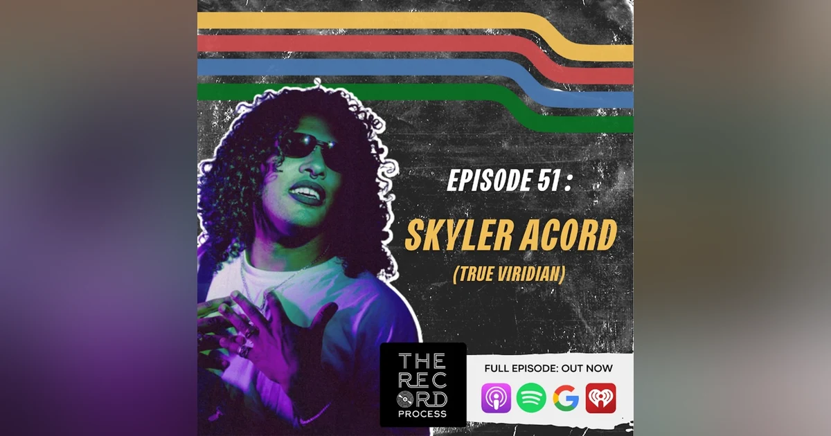 EP 51. Skyler Acord Puts His True Musical Colors On Display