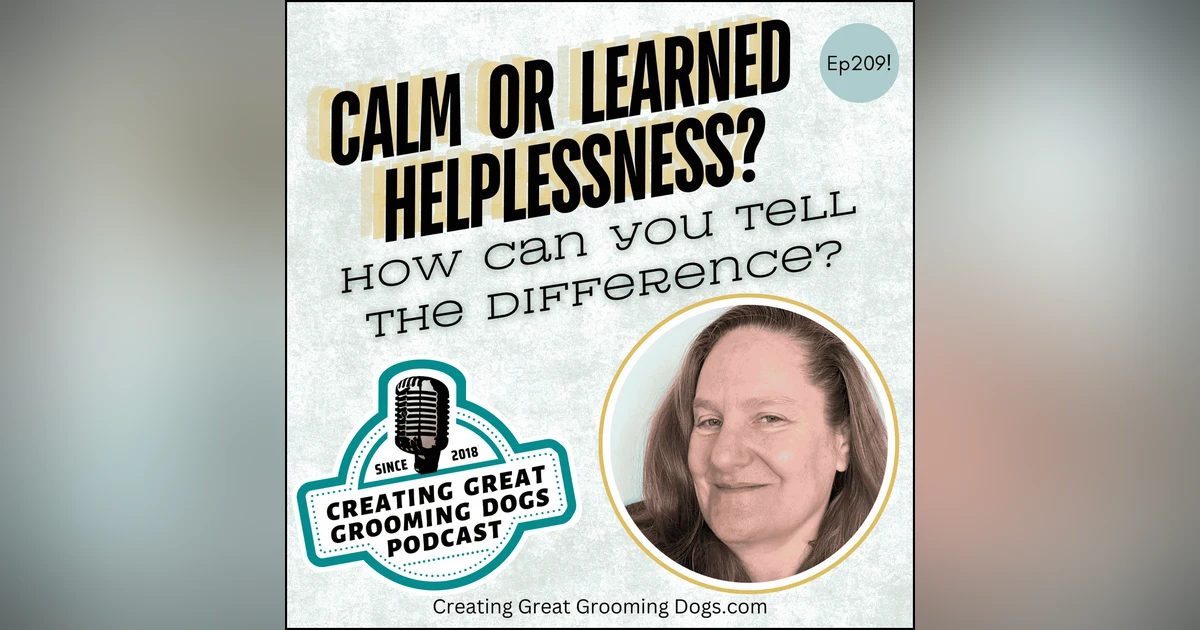 Calm or Learned Helplessness? Ep209