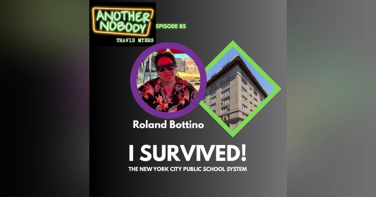 Roland Bottino: I Survived! The NYC Public School System