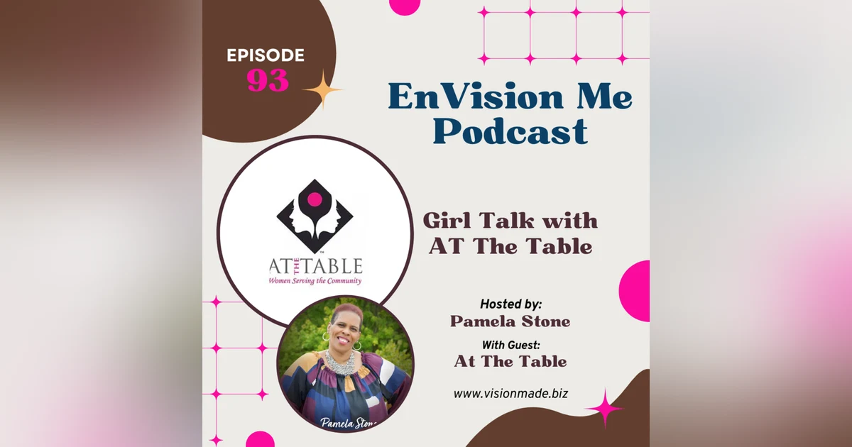 Episode 93 Girl Talk with AT THE TABLE