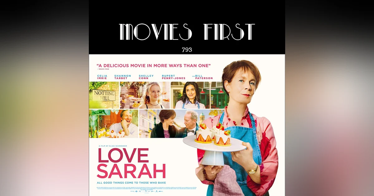 Love Sarah (Comedy, Drama, Romance) (the @MoviesFirst review)