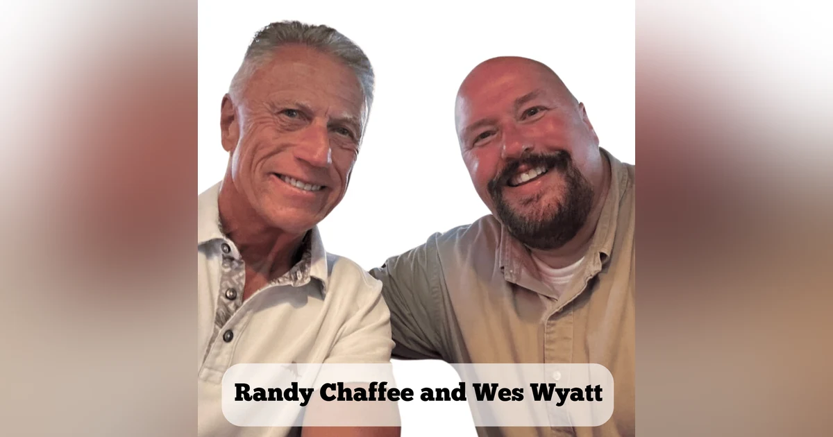 Randy Chaffee and Wes Wyatt