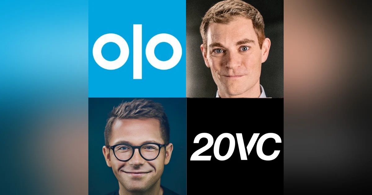 20VC: Scaling to $122M ARR IPO with $6M in Net Burn, Olo. The Ultimate Journey of Capital Efficiency, What Worked, What Did Not Work and How Leaders Need To Reshape Thinking Around Resource and Attention Allocation