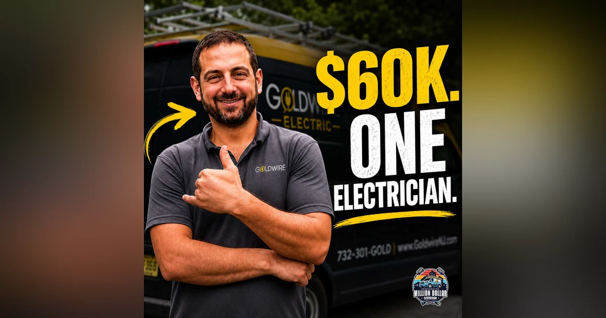 S3 EP49 How a One-Man Electrical Shop Hit a $60K Month | Bill Goldman