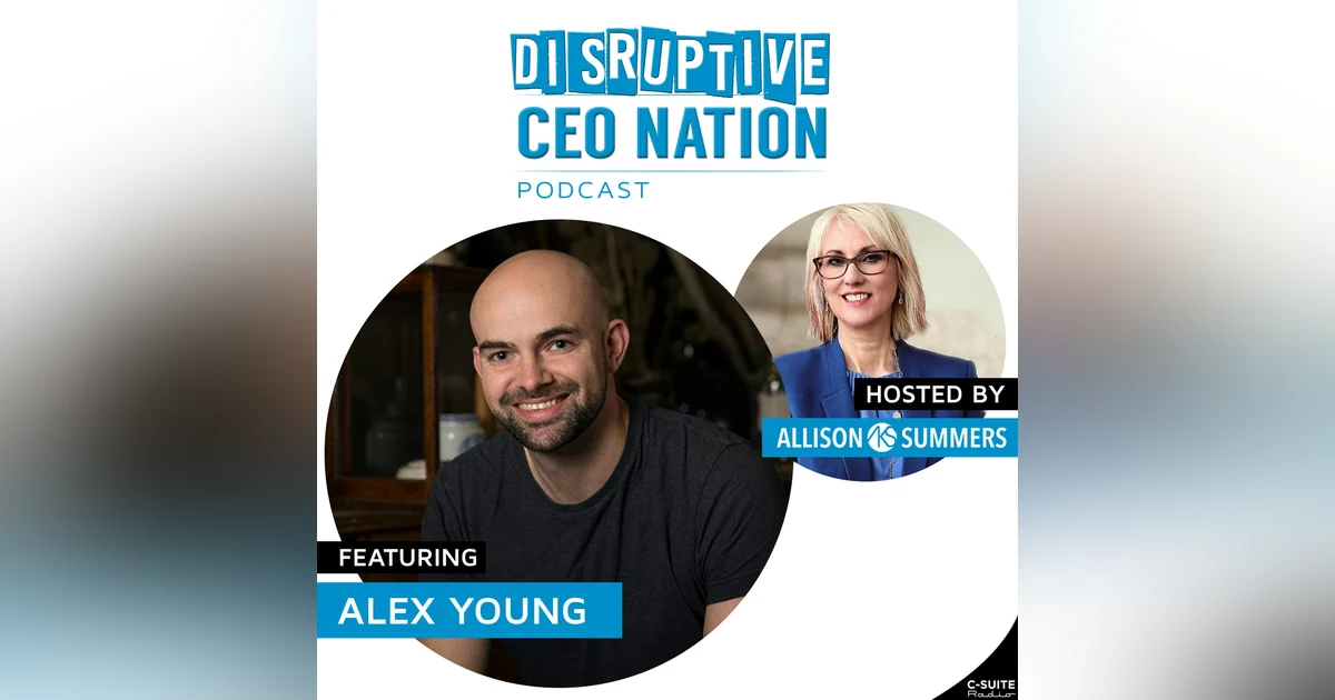 EP 124: Alex Young, Founder & CEO Virti, U.K. & USA