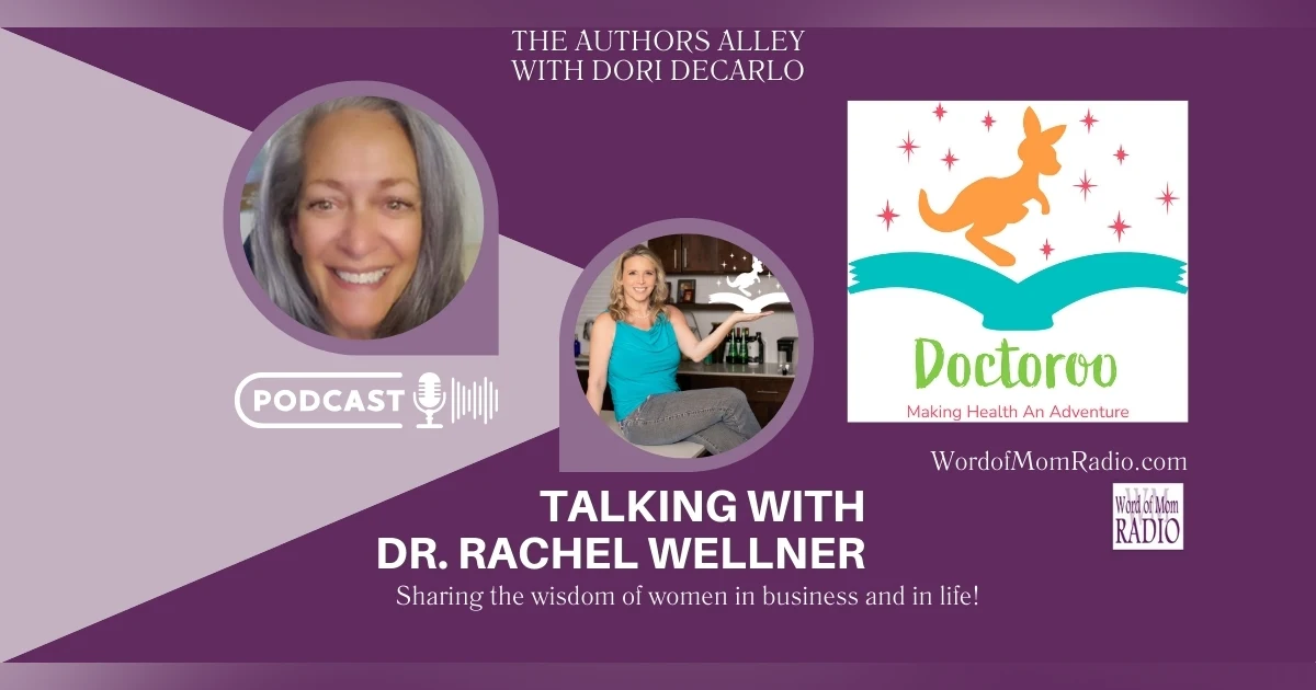 Dr. Rachel Wellner Shares Doctoroo on The Authors Alley with Dori DeCarlo