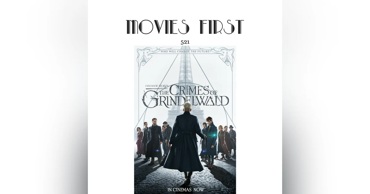521: Fantastic Beasts: The Crimes of Grindelwald (Adventure, Family, Fantasy)
