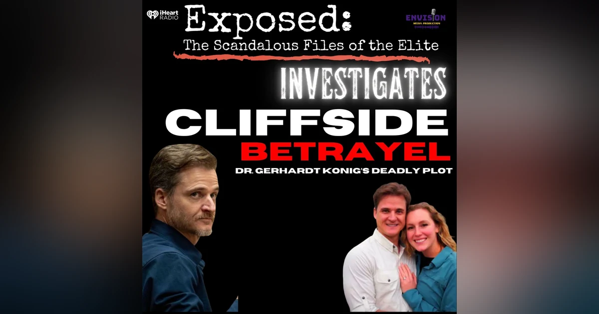 Cliffside Betrayal: Dr Gerhardt Konig’s Deadly Plot