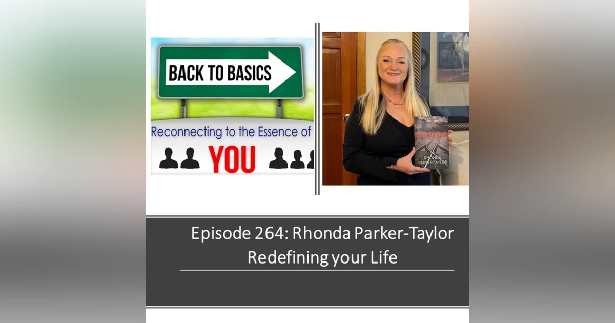 E264: Ronda Parker-Taylor - Redefining your Life