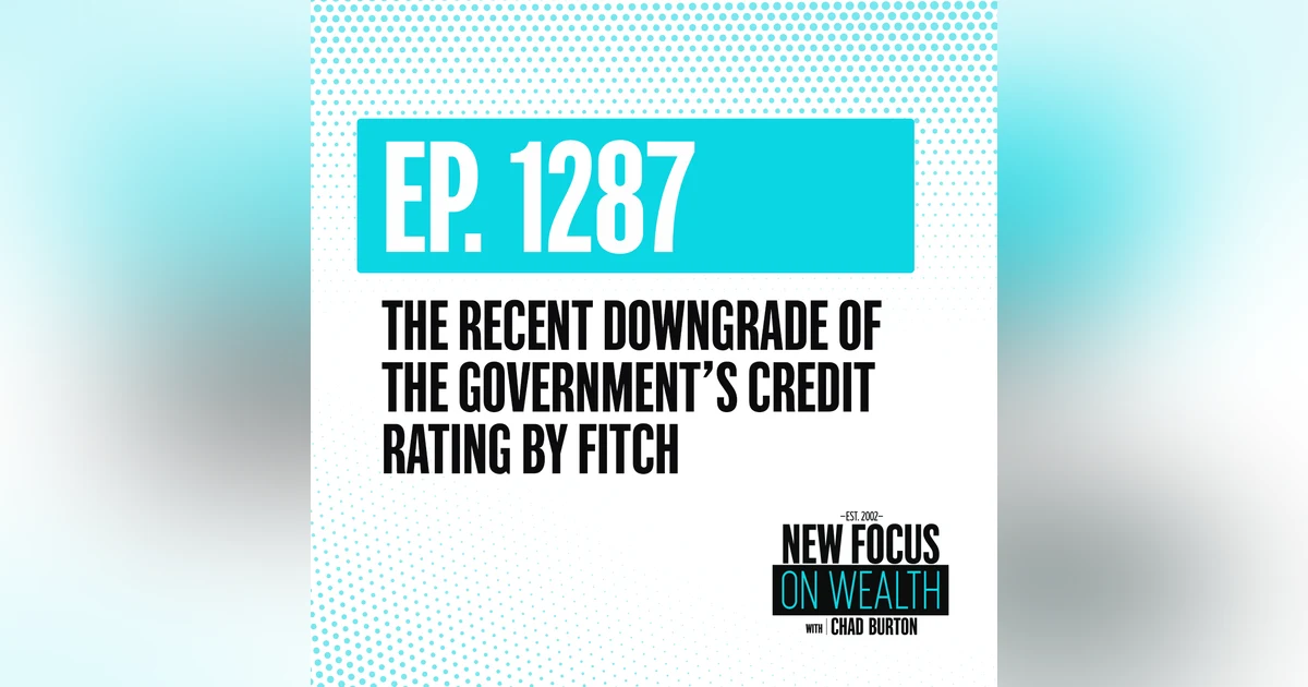 The Recent Downgrade of the US Government's Credit Rating by Fitch