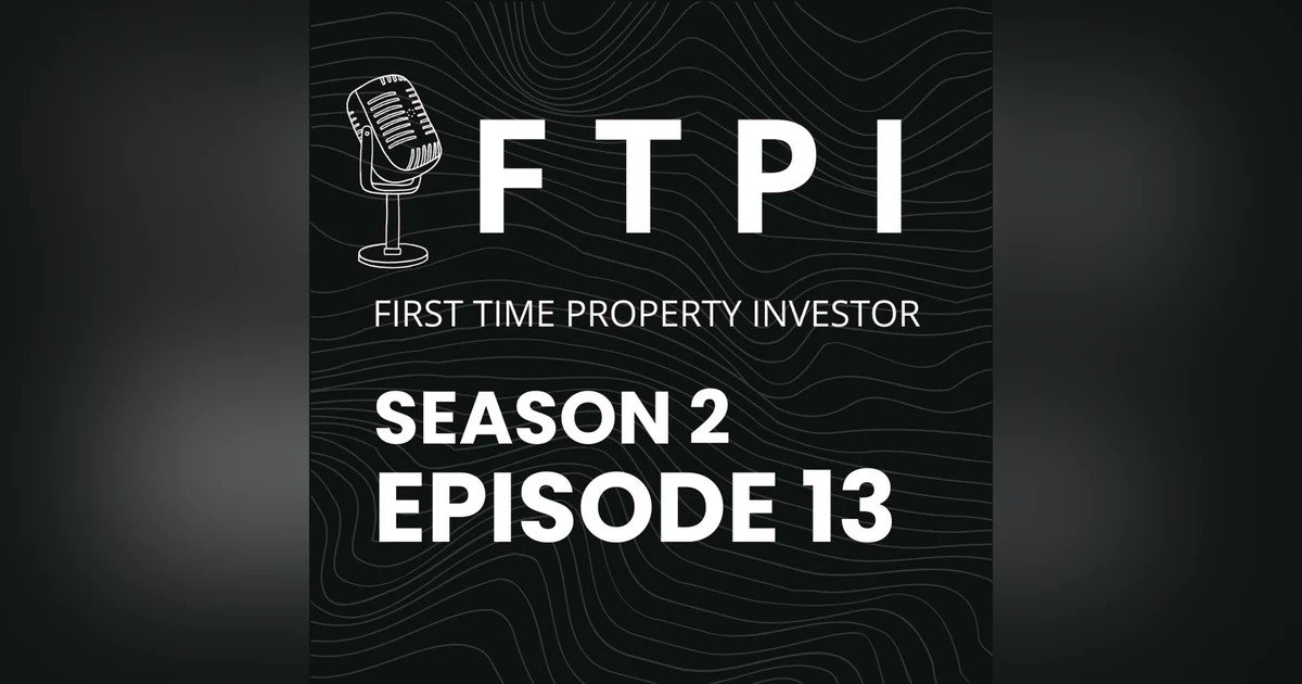S2E13 - Should You Buy New Or Established? (Part 1)