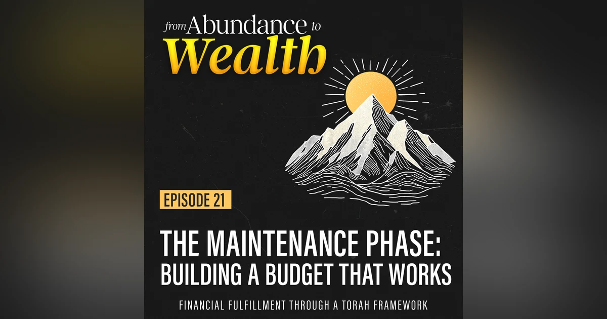 The Maintenance Phase: Building a Budget That Works