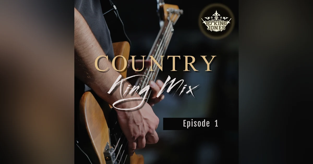 Country King Mix  (Episode 1)