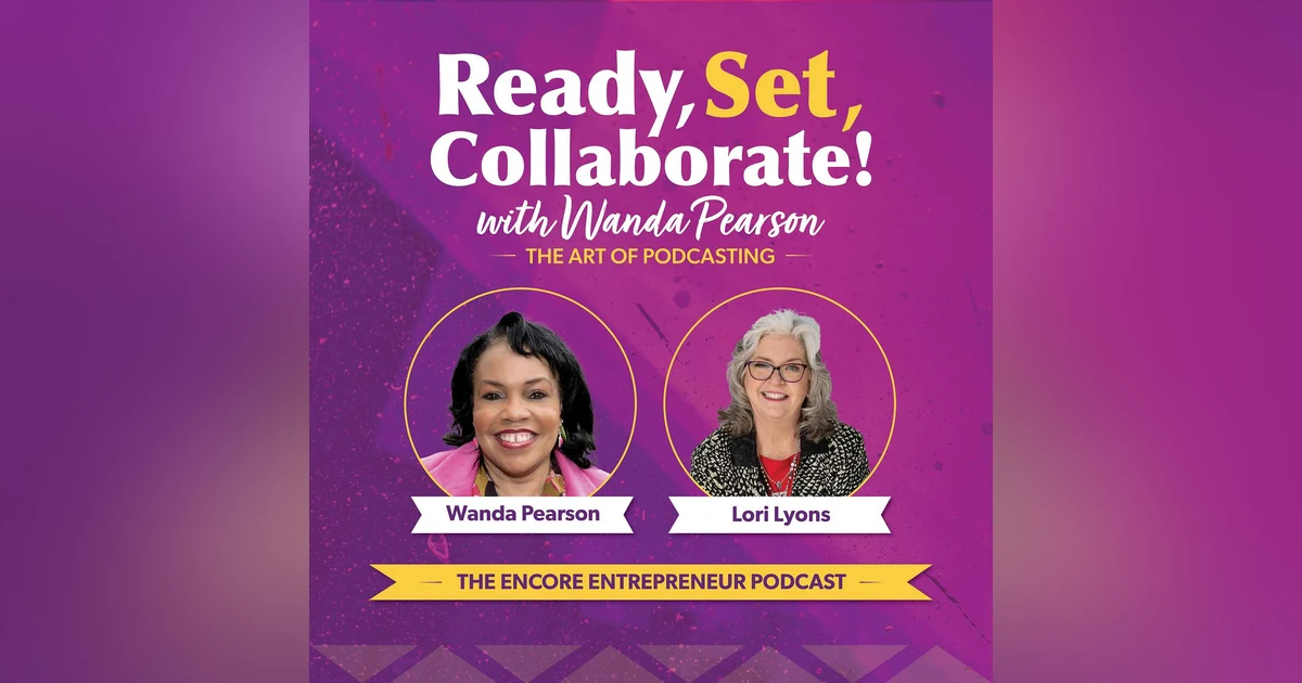 Pivoting to Prosperity with Lori Lyons : Midlife Reinvention, Podcasting Triumphs, and the Power of Collaboration