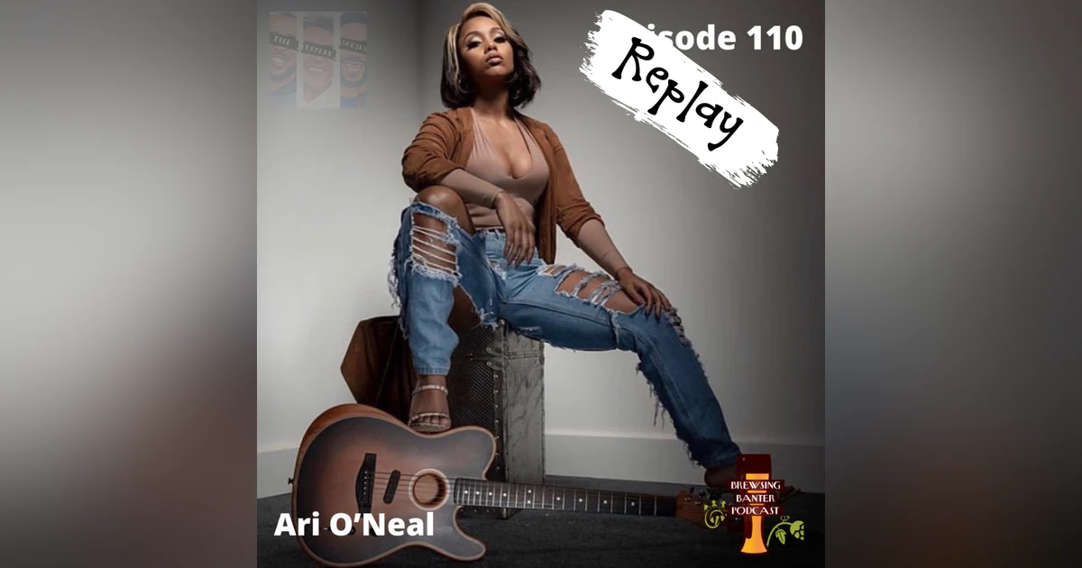 The Replay Series: BBP 110 - Ari O’Neal