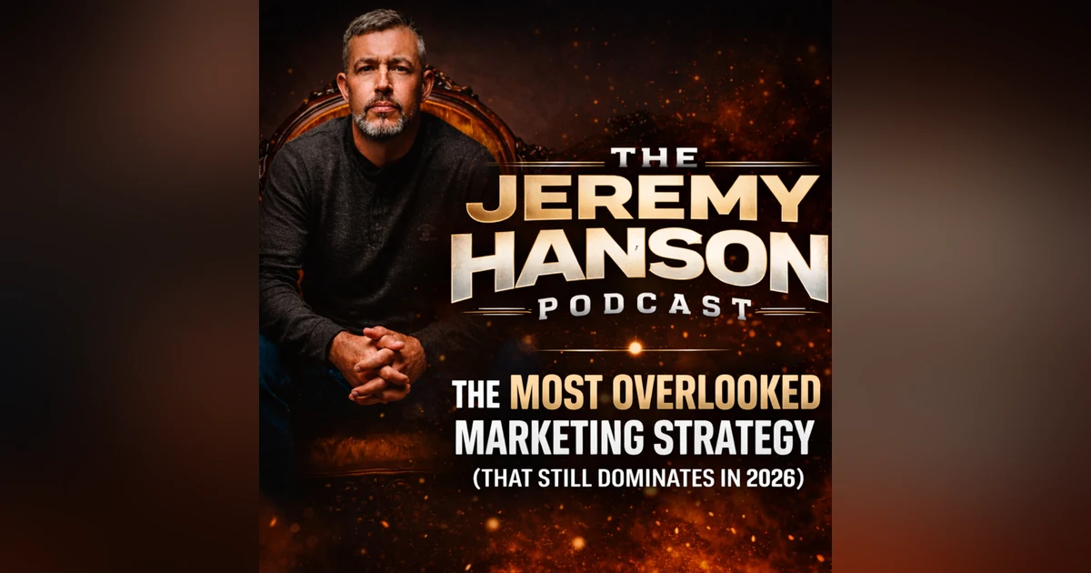 160 - "The Most Overlooked Marketing Strategy (That Still Dominates in 2026)"