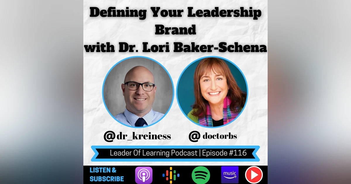 Defining Your Leadership Brand with Dr. Lori Baker-Schena