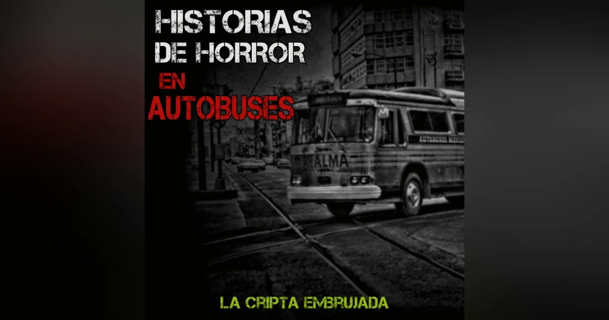 Experiencias Aterradoras en Autobuses Y Transporte Publico | 3 Historias de terror de no te Dejaran Dormir | L.C.E.