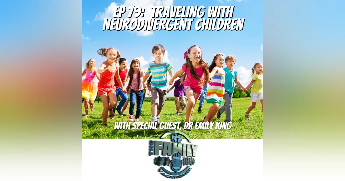 Traveling with Neurodiverse Children
