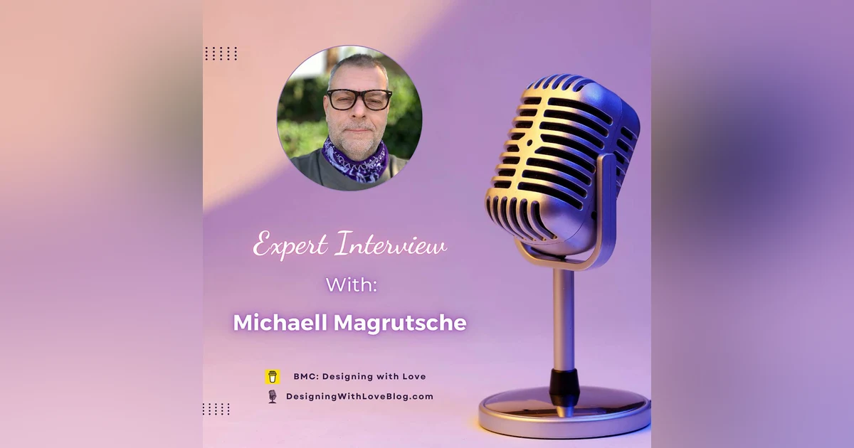 Creativity Over Compliance With Michaell Magrutsche