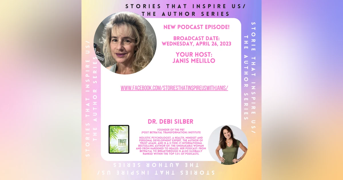 Stories That Inspire Us / The Author Series with Dr. Debi Silber - 04.26.23