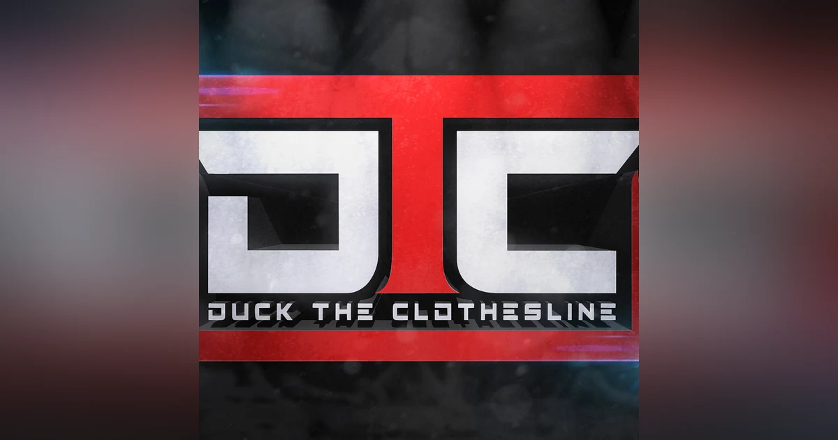 Duck The Clothesline Podcast | Pilot
