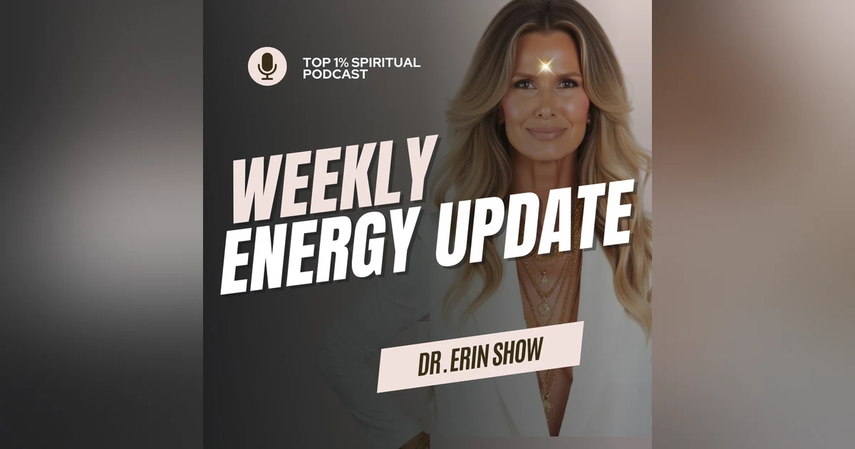 Weekly Energy Update & Spiritual Universal Law