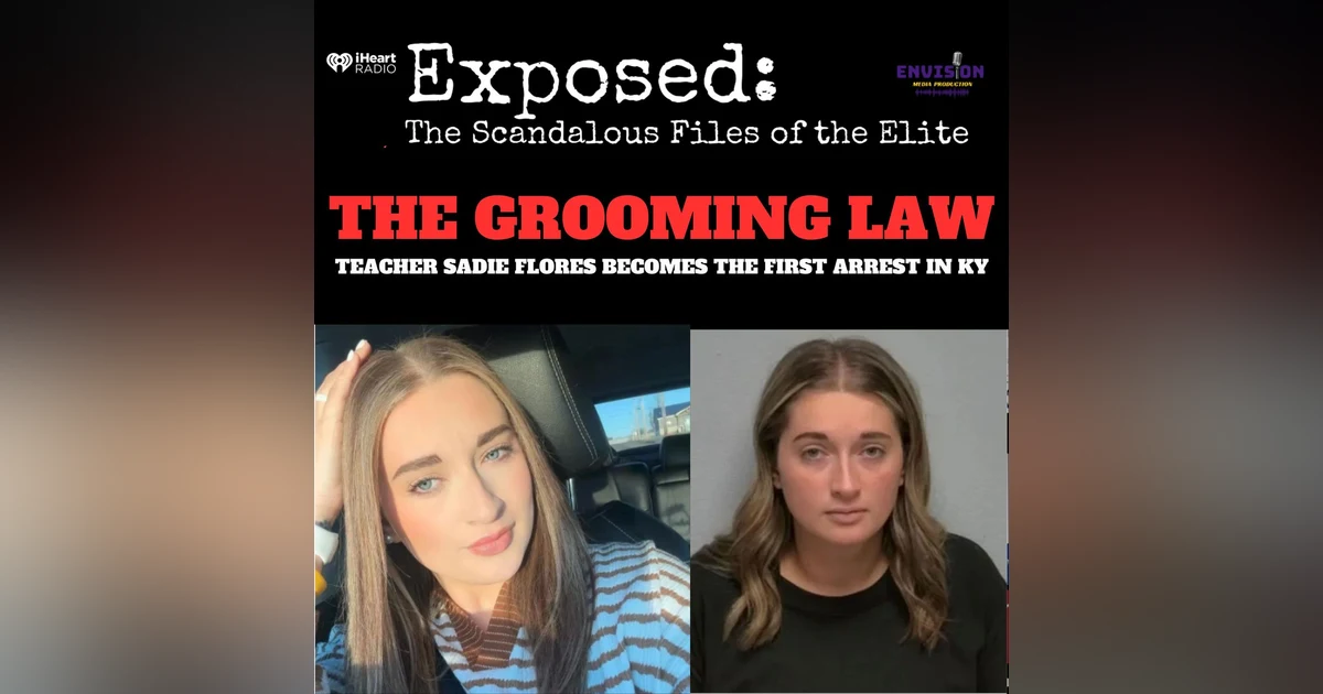 The “Grooming Law” And the Arrest of Sadie Flores
