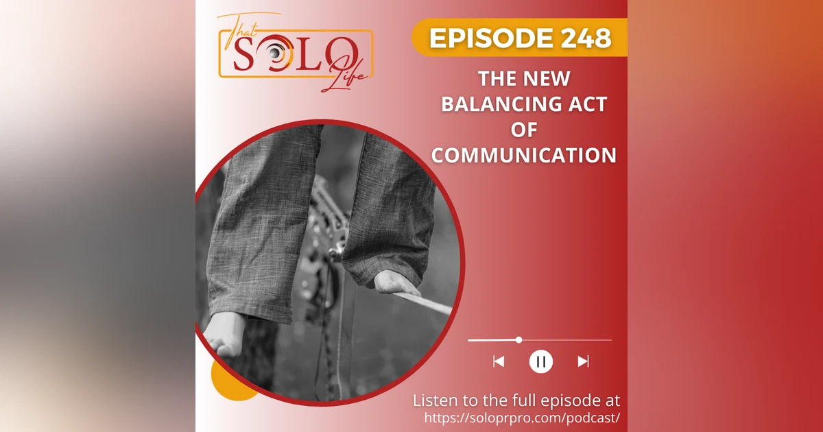 The New Balancing Act of Communication