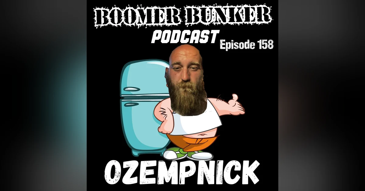 Ozempnick | Episode 158
