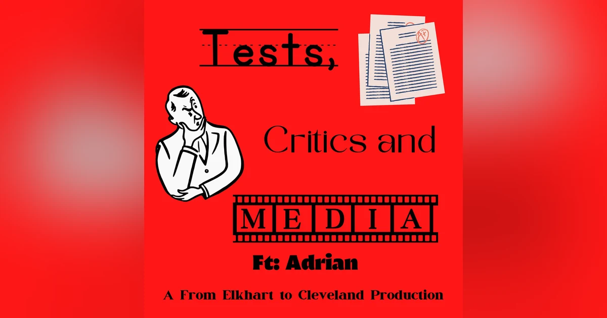 Tests, Critics and Media