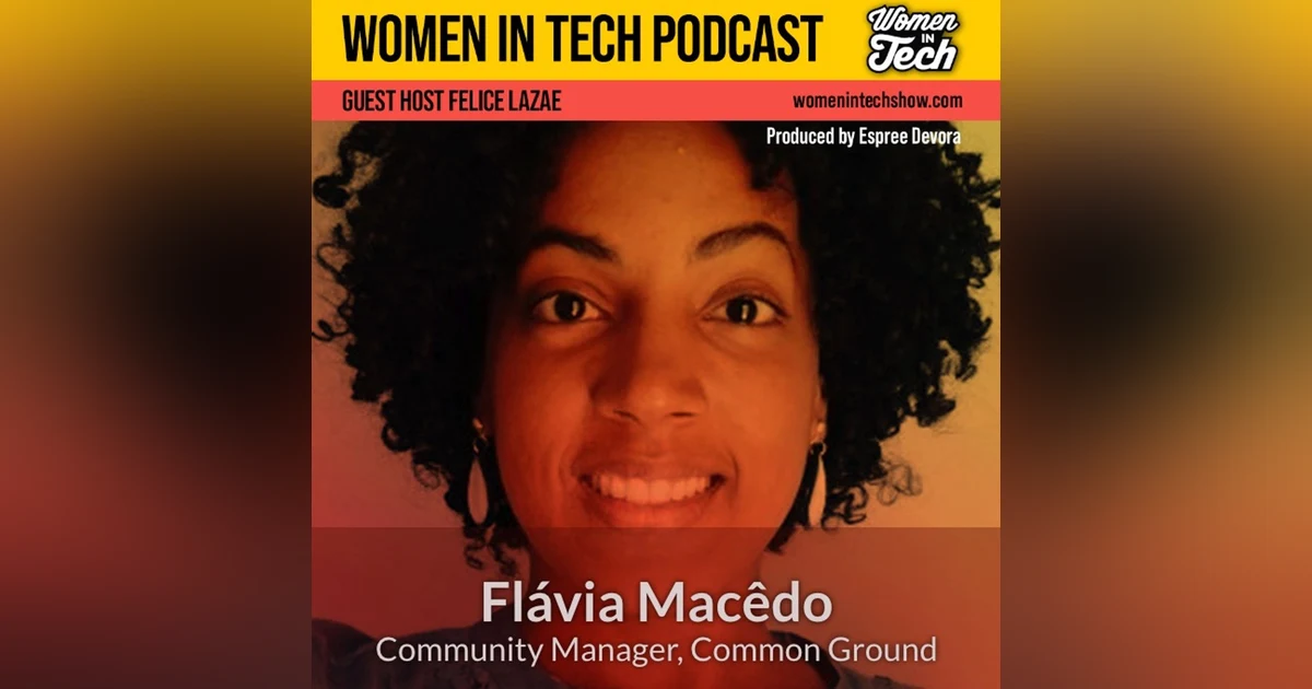 Flávia Macêdo of Common Ground: Women In Tech Brazil