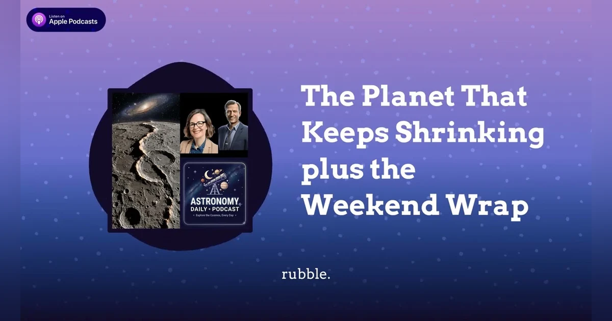 The Planet That Keeps Shrinking plus the Weekend Wrap