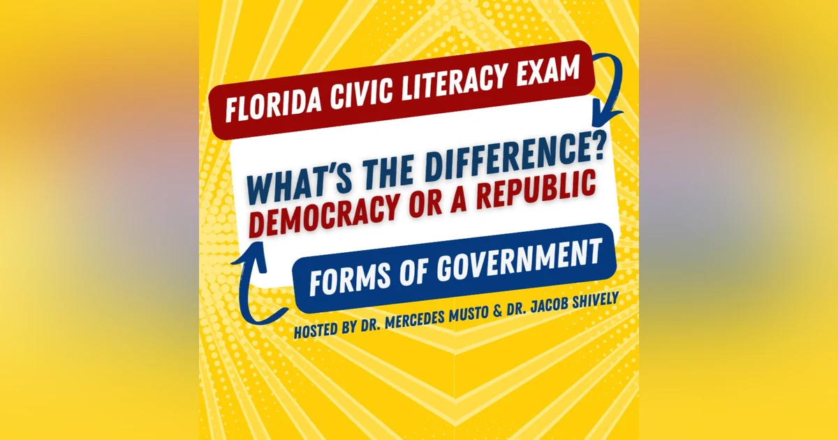 FCLE Prep: Forms of Government, Democracy, & the Republic