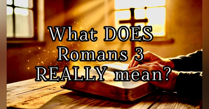 image for What Does Romans 3 REALLY Teach About Sin and Grace?