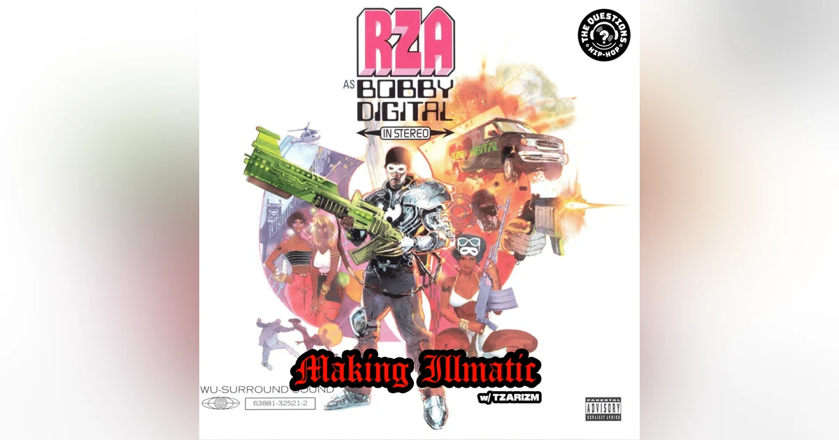 Making Illmatic - RZA 'Bobby Digital In Stereo' w/ TzariZM