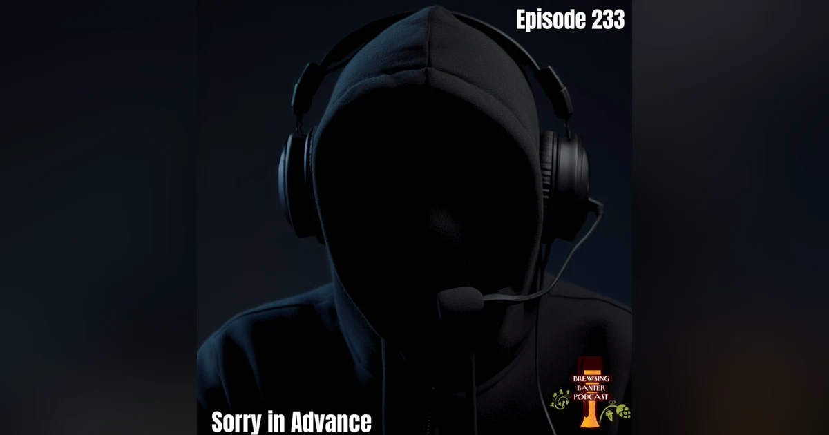 BBP 233 - Sorry in Advance