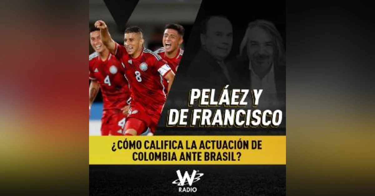 ¿Cómo califica la actuación de Colombia ante Brasil?